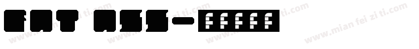 fat ass字体转换